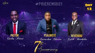 Day 12 | Croisade 7ème Anniversaire Priere Midi 2023 | Pasteur Carlos