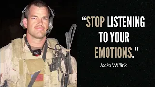 Navy SEAL Officer on Overcoming Emotion and Taking Action: Jocko Willink