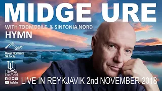Midge Ure, Todmobile & Sinfonia Nord perform 'Hymn' in Reykjavik on 2nd November 2018