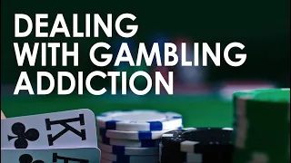 Dealing With Gambling Addiction