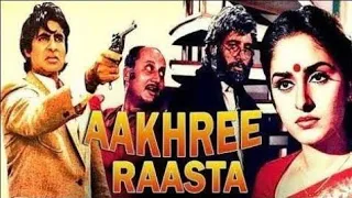 Aakhree Raasta (1986)Amitabh Bachchan, Jaya Prada, Sridevi Anupam ll Full Movie Facts And Review