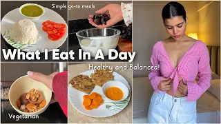 WHAT I EAT IN A DAY: Realistic, Healthy & Balanced | VLOG || Mishti Pandey