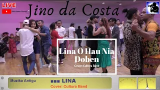 Lina -  Cultura Band (Muzika Antigu Furak-Jino da Costa)