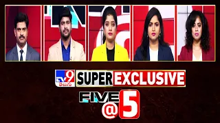 Five @ 5 | Super Exclusive News | 28-05-2024 - TV9