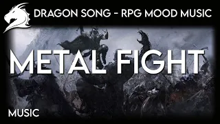 Dragon Song - RPG Mood Music - METAL FIGHT - Music