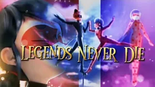 LEGENDS NEVER DIE [[ Miraculous Ladybug  AMV ]]