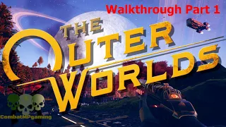 THE OUTER WORLDS, Walkthrough Gameplay Part 1, First Look,  Lets Play Space Fallout