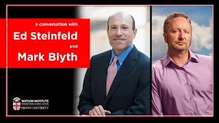 A Conversation with Ed Steinfeld and Mark Blyth