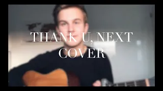 thank u, next - ARIANA GRANDE (ACOUSTIC COVER by Henk Babois) THANK U NEXT ARIANA GRANDE COVER COVER