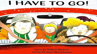 🚽 FUNNY TOILET TRAINING STORY | I Have to Go! read by Robert Munsch