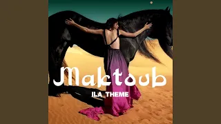 Maktoub (ILA Theme) (feat. Dj Dark)