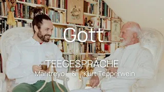 Pfingst-'Teegespräch' - mit Kurt Tepperwein & Maritreyo: Heute: 'Gott'