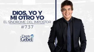 Dante Gebel #737 | Dios, yo y mi otro yo