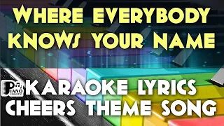 WHERE EVERYBODY KNOWS YOUR NAME CHEERS THEME SONG KARAOKE LYRICS VERSION PSR S975