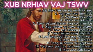 Xub nrhiav Vaj Tswv: Nkauj ntseeg txhawb zog........Lub neej ntseeg.......