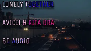 Lonely Together - Avicii & Rita Ora (8D AUDIO)
