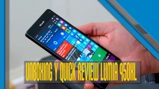 LUMIA 950XL UNBOXING Y PRIMERAS IMPRESIONES.