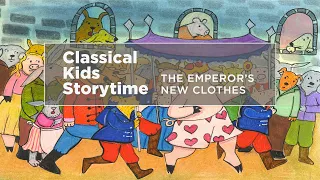 YourClassical Storytime: The Emperor's New Clothes