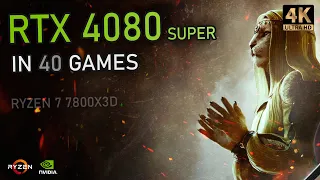 RTX 4080 Super - 40 GAMES Tested at 4K | Ray Tracing, DLSS 3.5 & More!