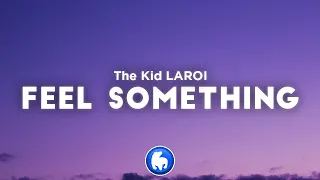 The Kid LAROI & Marshmello - FEEL SOMETHING (Clean - Lyrics)