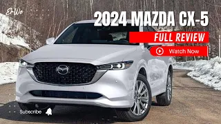 Awesome: The 2024 Mazda CX-5 is simply awesome