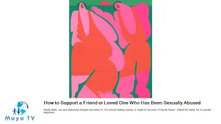 How to Support a Friend or Loved One Who Has Been Sexually Abused