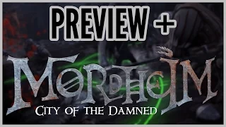 Preview + Mordheim: City of the Damned (Alpha)