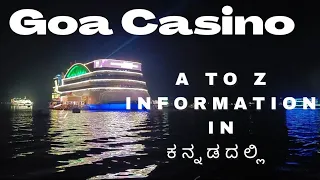 Goa Casino | A to Z Information | In Kannada | ಗೋವಾ ಕ್ಯಾಸಿನೋ |