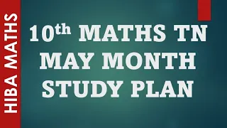 10th maths study plan for May Month