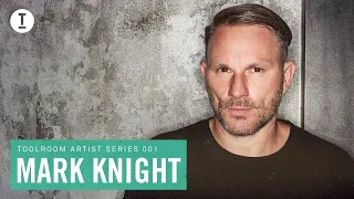 Toolroom Artist Series 001 - Mark Knight (DJ Mix) - 1 Hour Tech House/House