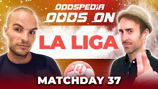 Odds On: La Liga Predictions 2023/24 Matchday 37 - Best Football Betting Tips & Picks