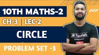 10th Maths 2 | Chapter 3 | Circle | Problem Set-3 | Lecture 2 | Maharashtra Board |