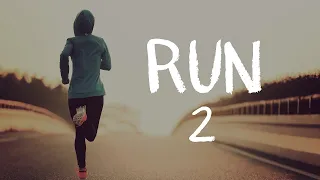 Run 2 - Motivational Running Tracks (Audio Compilation)