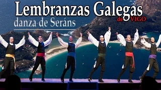 DANZA DE SERÁNS -Lembranzas Galegas de Vigo-