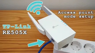 TP-Link RE505X Wi-Fi 6 extender dual band • Access point mode setup