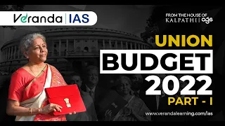 Union Budget 2022 | Part -1| Highlights from FM Nirmala Sitharaman's Union Budget 2022 | Veranda IAS