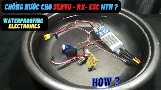 How To Waterproof  ESC - SERVO - RX