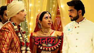 Jhanak Ne Kiya Shaadi Se Inkaar | Tejas Ka Raaz Aaya Saamne | Jhanak On Location