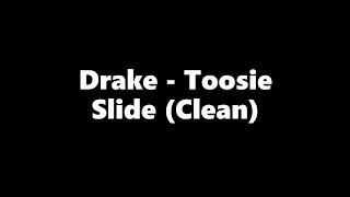 Drake - Toosie Slide (Clean Lyrics) + 6 Db BASS BOOST