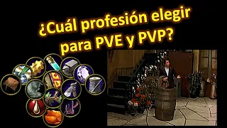 ¿Cuál profesión elegir para PVE y PVP?