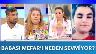 Babası Mefar'ı neden sevmiyor? | Didem Arslan Yılmaz'la Vazgeçme | 09.09.2022