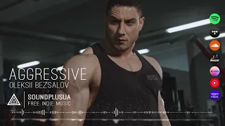 Aggressive | Bass | Man | Motivational Gym | No copyright Music by SoundPlusUA
