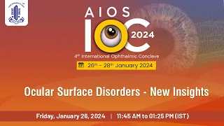 AIOS IOC 2024 - Ocular Surface Disorders - New Insights