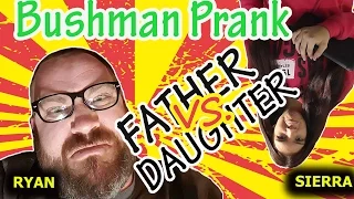 BUSHMAN SCARE PRANK! #317 | Father Vs Daughter Scares | Ryan Lewis Pranks