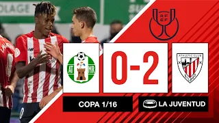 HIGHLIGHTS I Atlético Mancha Real 0-2 Athletic Club I 1/16 final Copa I LABURPENA I RESUMEN