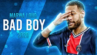 Neymar Jr. ►Bad Boy - Marwa Loud ● Insane Skills & Goals 2020 | HD