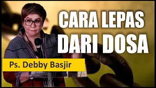 CARA LEPAS DARI DOSA - DEBBY BASJIR -