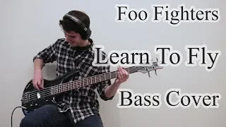 Foo Fighters - Learn To Fly (Bass cover with tab)