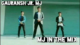 Michael Jackson In The Mix || Gauransh Jr. MJ || Group Dance || MJ Style || Gauransh Chauhan