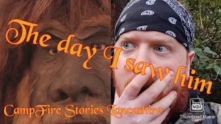 UK Bigfoot - The day I saw HIM!!